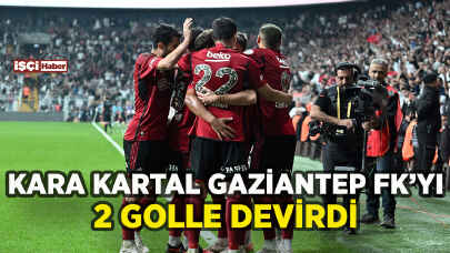 Beşiktaş Gaziantep FK'yı 2 golle devirdi