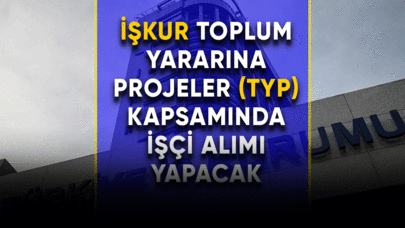 İŞKUR Toplum yararına projeler (TYP) personeli alacak