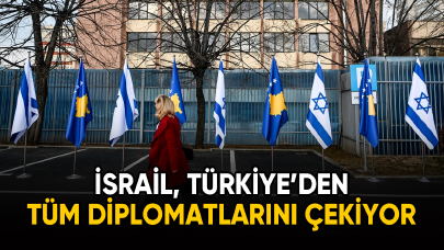 İsrail tüm diplomatlarını Türkiye’den çekiyor