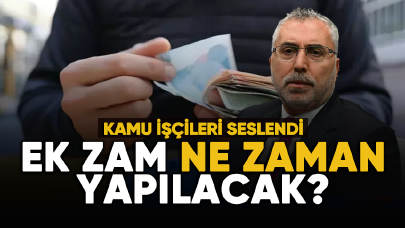 Kamu işçileri seslendi: Ek zam ne zaman yapılacak?