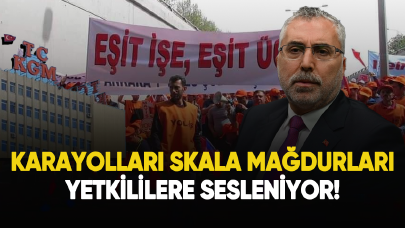 Karayolları skala mağdurlarından adalet çağrısı!