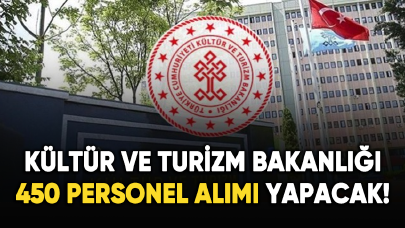 Kültür ve Turizm Bakanlığı 450 personel alımı yapacak!