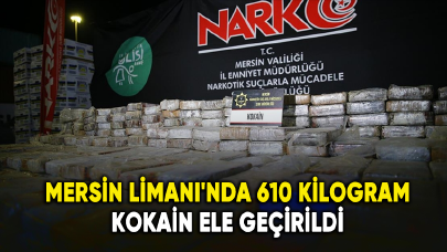 Mersin Limanı'nda 610 kilogram kokain ele geçirildi!