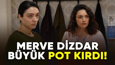 Merve Dizdar büyük pot kırdı!