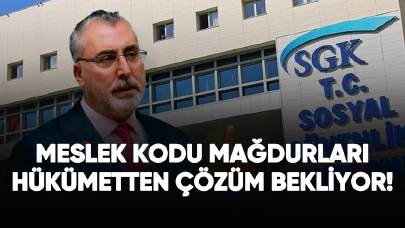 Meslek kodu mağdurları hükümetten çözüm bekliyor!