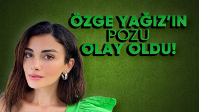 Özge Yağız'ın pozu sosyal medyayı salladı!