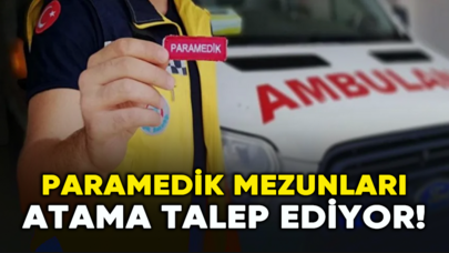 Paramedik mezunları atama talep ediyor!