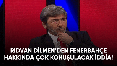 Rıdvan Dilmen'den Fenerbahçe hakkında çok konuşulacak iddia!