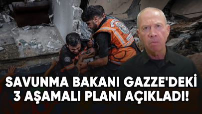 Savunma Bakanı Gazze'deki 3 aşamalı planı açıkladı!