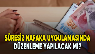 Süresiz nafaka uygulamasında düzenleme yapılacak mı?