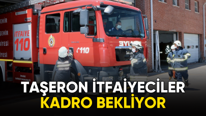 Taşeron itfaiyeciler yetkililerden kadro bekliyor