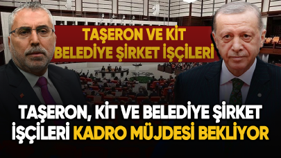 Taşeron, Kit ve belediye şirket işçileri yerel seçimlerden önce kadro talebini yineledi!