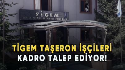 TİGEM taşeron işçileri kadro talep ediyor!