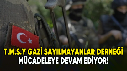 T.M.S.Y Gazi Sayılmayanlar Derneği mücadeleye devam ediyor!