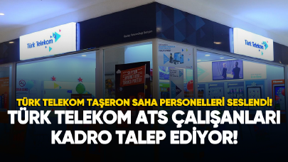 Türk Telekom ATS çalışanları kadro istiyor!