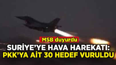 Suriye'nin kuzeyine hava harekatı: Terör örgütüne ait 30 hedef imha edildi