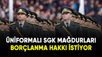 Üniformalı SGK mağdurları borçlanma hakkı istiyor