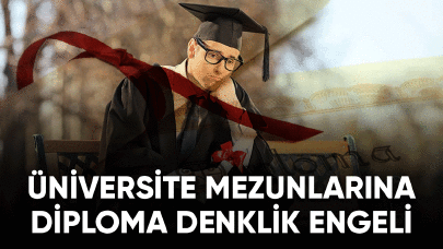 Üniversite mezunlarına diploma denklik engeli!