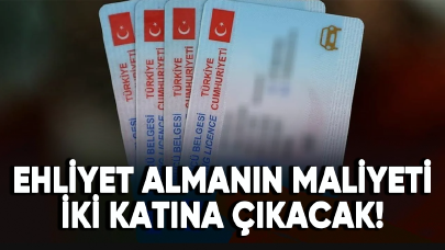 2024'te ehliyet almanın maliyeti iki katına çıkacak!