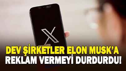 Dev şirketler Elon Musk'a reklam vermeyi durdurdu!