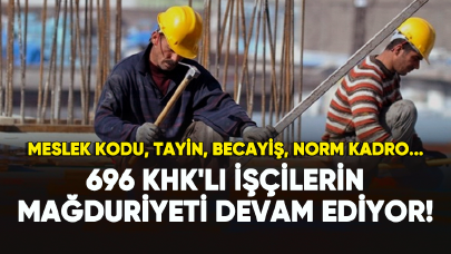 696 KHK'lı işçilerin mağduriyeti devam ediyor!