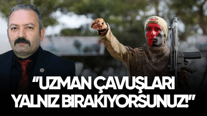 Ali Tilkici: Uzman çavuşları yalnız bırakıyorsunuz!