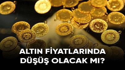 Altın fiyatlarında düşüş olacak mı?