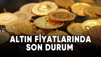 Altın fiyatlarında son durum