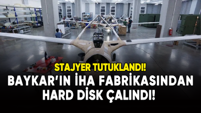 Baykar'ın İHA fabrikasından hard disk çalındı: Stajyer tutuklandı!