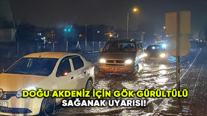 Doğu Akdeniz için gök gürültülü sağanak uyarısı!