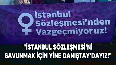 EŞİK Platformu: İstanbul Sözleşmesi’ni savunmak için yine Danıştay’dayız!