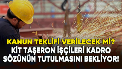 KİT taşeron işçileri kadro sözünün tutulmasını bekliyor!