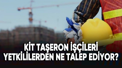 KİT taşeron işçileri yetkililerden ne talep ediyor?