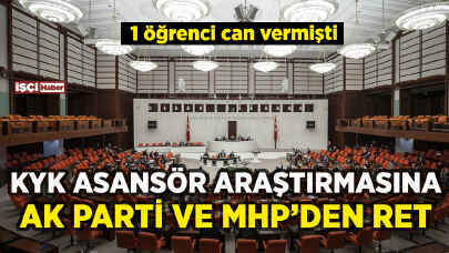 KYK yurtlarındaki asansörlerin araştırılmasına AK Parti ve MHP'den ret