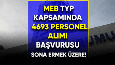 MEB okullara 4693 TYP Personel alımı sona ermek üzere!