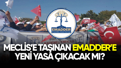 Meclis'e taşınan EMADDER'e yeni yasa çıkacak mı?