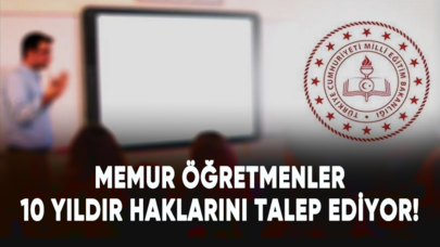 Memur öğretmenler 10 yıldır haklarını talep ediyor!