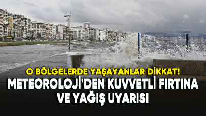 O bölgelerde yaşayanlar dikkat! Meteoroloji'den kuvvetli fırtına uyarısı