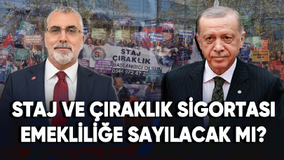 Staj ve çıraklık sigortası emekliliğe sayılacak mı?