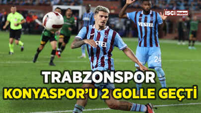 Trabzonspor Konyaspor'u 2 golle geçti