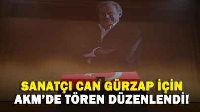 Sanatçı Can Gürzap için AKM'de tören düzenlendi!