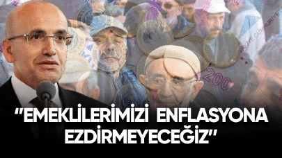 Bakan Şimşek: Emeklilerimizi enflasyona ezdirmeyeceğiz!