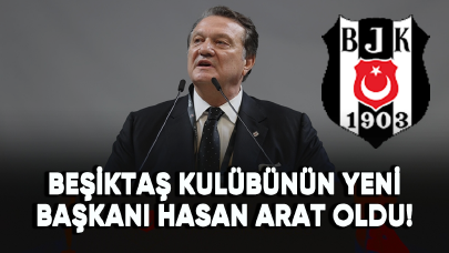 Beşiktaş Kulübünün yeni başkanı Hasan Arat oldu!