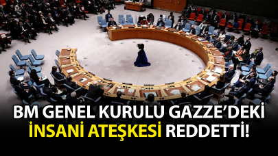 BM Genel Kurulu Gazze'deki insani ateşkesi reddetti!