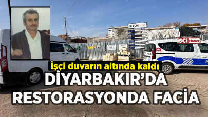 Diyarbakır'da restorasyonda facia: İşçi duvarın altında kaldı