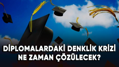 Diplomalardaki denklik krizi ne zaman çözülecek?