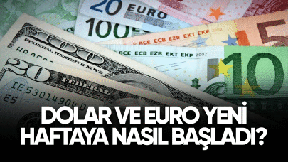 Dolar ve Euro yeni haftaya nasıl başladı?