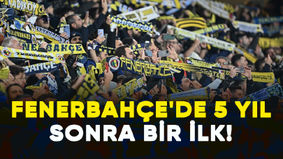 Fenerbahçe'de 5 yıl sonra bir ilk!