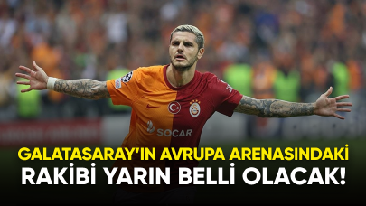 Galatasaray'ın Avrupa arenasındaki rakibi yarın belli olacak!