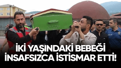 İki yaşındaki bebeği insafsızca istismar etti!